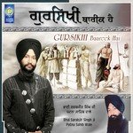 Gursikhi Baareek Hai - Bhai Sarabjit Singh Ji (Patna Sahib Wale) Song Download