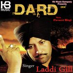 Dard - Laddi Gill Song Download