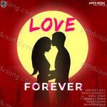 Love Forever - Deep Gagan Song Download