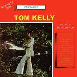Tom Kelly Songs MP3 Download