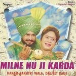 Milne Nu Ji Karda - Hakam Bakhtari Wala Song Download