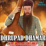 Dhrupad Dhamar - Bhai Jasdeep Singh Song Download