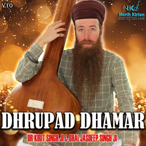 Dhrupad Dhamar Dr Kirit Singh Ji &amp; Bhai Jasdeep Singh Ji MP3 Download