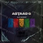 Astaad G Album Download