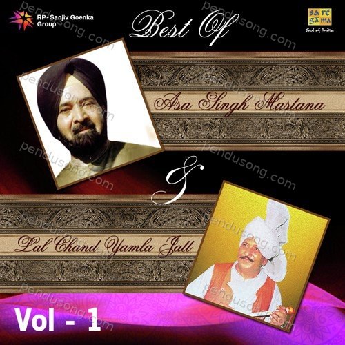 Best Of Asa Singh Mastana And Lal Chand Yamla Jatt - Vol 1 Asa Singh Mastana MP3 Download
