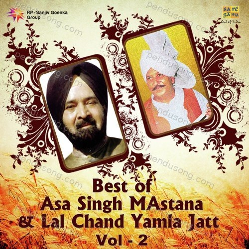 Best Of Asa Singh Mastana And Lal Chand Yamla Jatt - Vol 2 Asa Singh Mastana MP3 Download