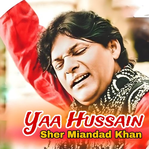 Yaa Hussain Sher Miandad Khan MP3 Download