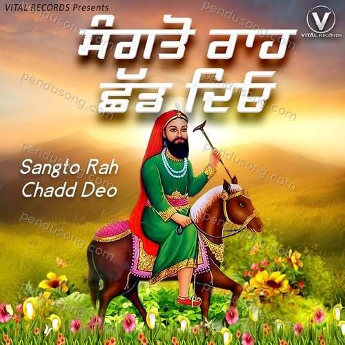 Sangto Rah Chadd Deo Gurmail Kalyan MP3 Download