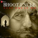 Bhoot Uncle Tusi Great Ho Album Download