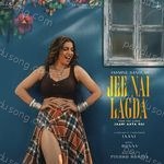 Jee Nai Lagda Jasmine Sandlas MP3 Download