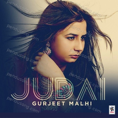 Judai Gurjeet Malhi MP3 Download
