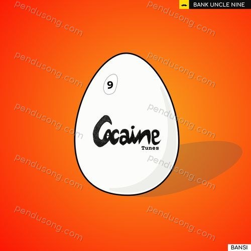 Bank Uncle Nine (Cocaine Tunes)
