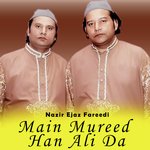 Main Mureed Han Ali Da - Nazir Ejaz Fareedi Song Download