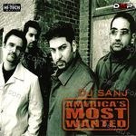 America's Most Wanted - DJ Sanj Song Download