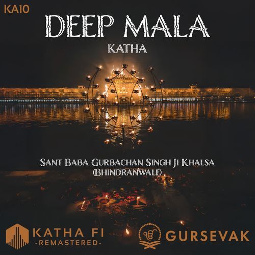 Deep Mala Katha (KA10) Gursevak Sevadar MP3 Download