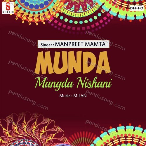 Munda Mangda Nishani Manpreet Mamta MP3 Download