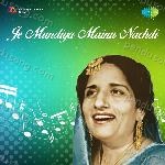 Je Mundiya Mainu Nachdi - Harcharan Garewal Song Download