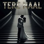TERE NAAL Album Download
