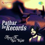 Pathar De Records Kassi Te Vajve Vanjhli Album Download