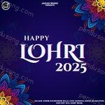 Happy Lohri 2025 - Kulwinder Billa Song Download