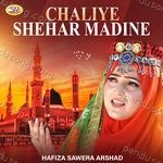 Chaliye Shehar Madine Album Download