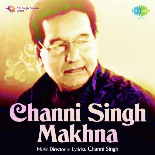 Channi Singh-Makhna Channi Singh MP3 Download