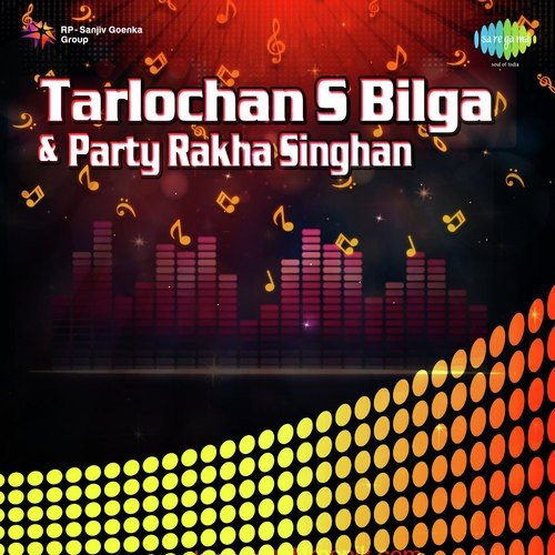 Tarlochan S Bilga And Party Rakha Singhan Tarlochan Singh Bilga MP3 Download