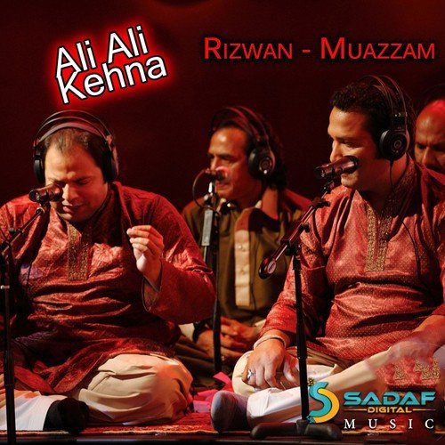 Ali Ali Kehna, Vol. 2 Rizwan Muazzam MP3 Download