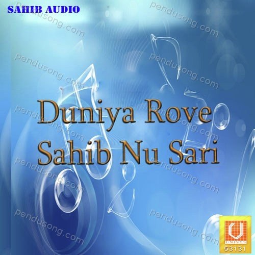 Duniya Rove Sahib Nu Sari Salim Khan MP3 Download
