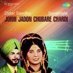 Jorhi Jadon Chubare Chardi Album Download