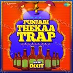 Punjabi Thekaa Trap Album Download