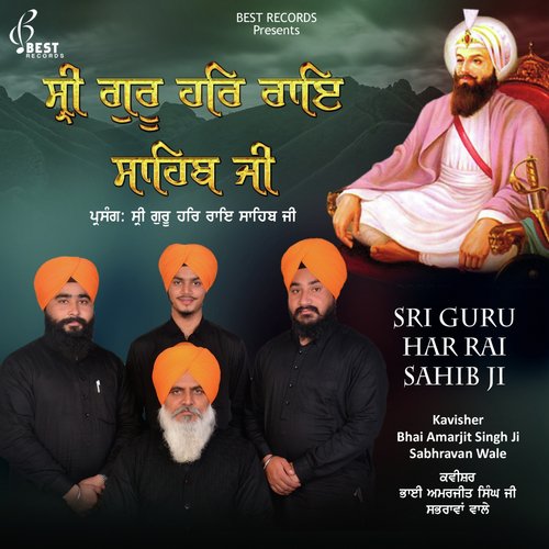 Sri Guru Har Rai Sahib Ji Kavisher Bhai Amarjit Singh Ji Sabhravan Wale MP3 Download