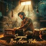 Sangeet Itna Aasan Nahi Album Download