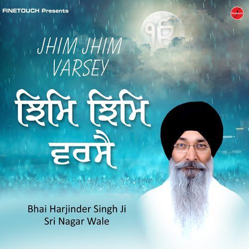 Jhim Jhim Varsey Bhai Harjinder Singh Ji Sri Nagar Wale MP3 Download