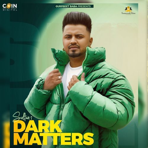 Dark Matters Sultan Singh MP3 Download