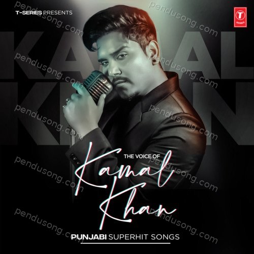 The Voice Of Kamal Khan - Punjabi Superhit Songs Kamal Khan MP3 Download