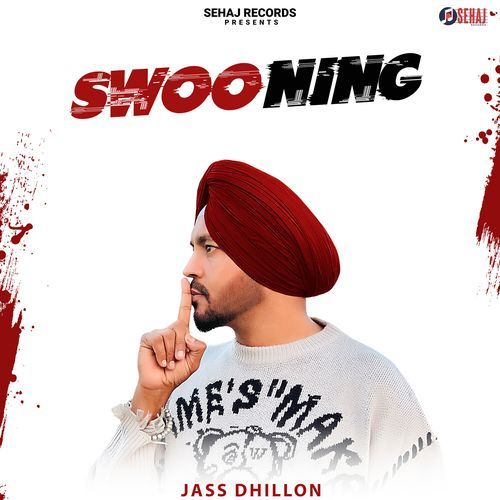 Swooning Jass Dhillon MP3 Download