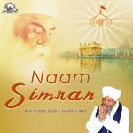 Naam Simran - Bhai Harbans Singh Ji Jagadhari Wale Song Download