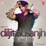 The Next Level – Diljit Dosanjh