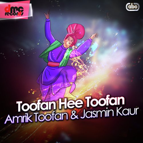 Toofan Hee Toofan Amrik Toofan &amp; Jasmin Kaur MP3 Download