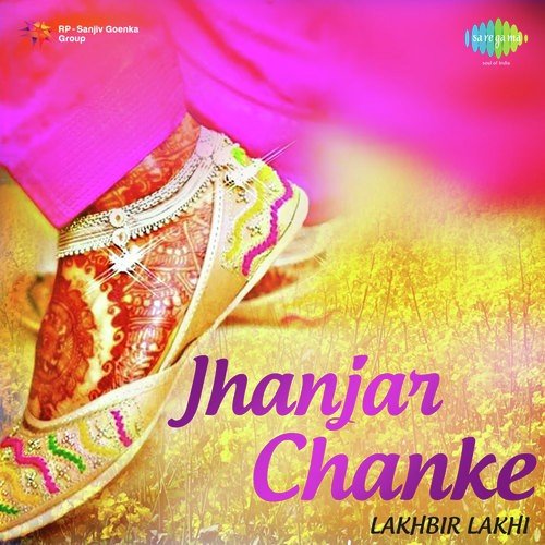 Jhanjar Chanke Lakhbir Singh Lakkha MP3 Download