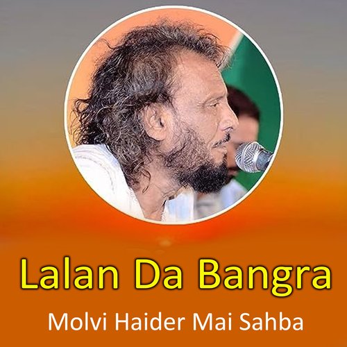 Lalan Da Bangra Molvi Haider Mai Sahba MP3 Download