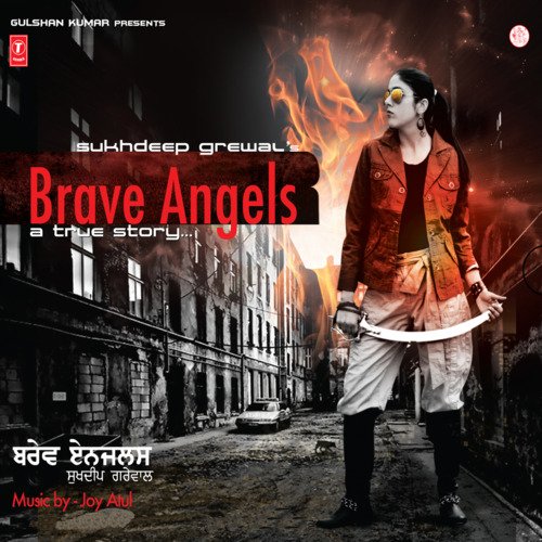 Brave Angels Sukhdeep Grewal MP3 Download