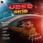 Uber Skip - Harpreet Song Download