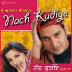 Nach Kudiye Album Download