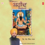 Shaheed Vol-13 - Gyani Sant Singh Paras Song Download