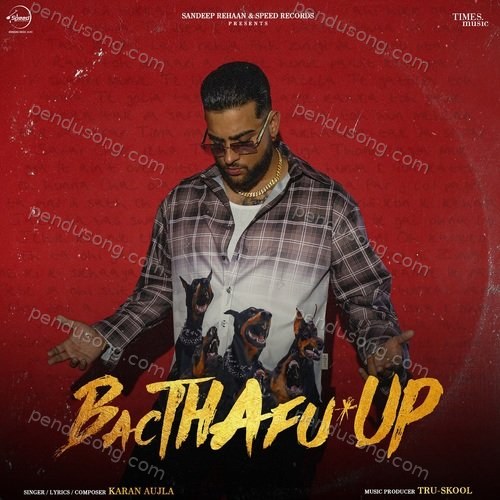 Bacthafu*up Karan Aujla MP3 Download