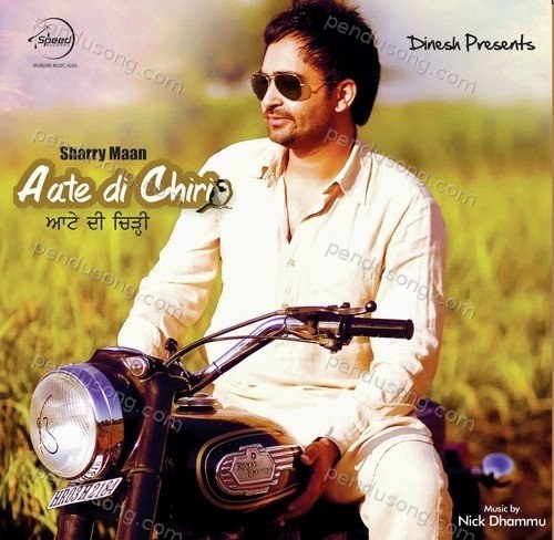 Aate Di Chiri Sharry Maan MP3 Download