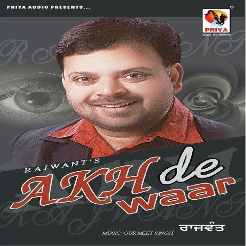 Akh De Waar Rajwant MP3 Download