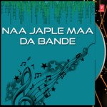 Naa Japle Maa Da Bande Album Download
